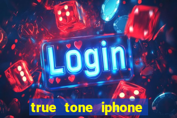 true tone iphone economiza energia